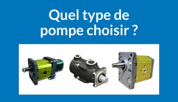 Comment choisir une pompe hydraulique ?